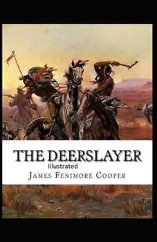 Paperback The Deerslayer Illustrated Book