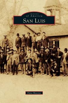 San Luis - Book  of the Images of America: Colorado