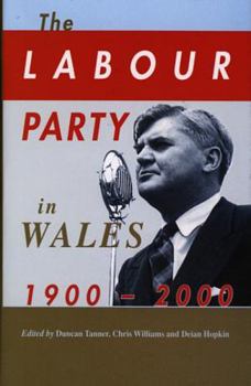 The Labour Party in Wales, 1900-2000
