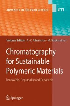 Paperback Chromatography for Sustainable Polymeric Materials: Renewable, Degradable and Recyclable Book