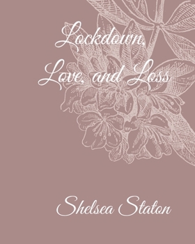 Paperback Lockdown, Love, and Loss Book