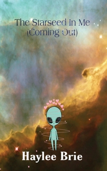 Paperback The Starseed In Me (Coming Out) Book