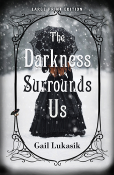Paperback The Darkness Surrounds Us [Large Print] Book