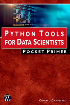 Paperback Python Tools for Data Scientists Pocket Primer Book