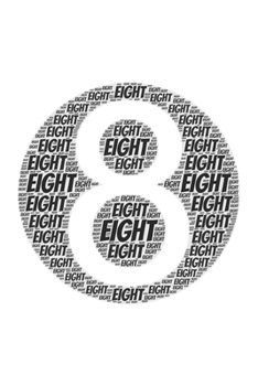 Eight: Notebook, Journal Dot grid, Dotted, Dot 120 Pages DIN A5 (6x9 inches) Notes, Drawings, Planer, Diary, Organization Word Cloud Present