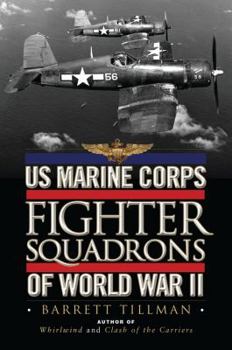 Hardcover US Marine Corps Fighter Squadrons of World War II Book