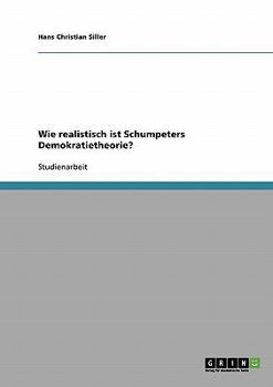 Paperback Wie realistisch ist Schumpeters Demokratietheorie? [German] Book