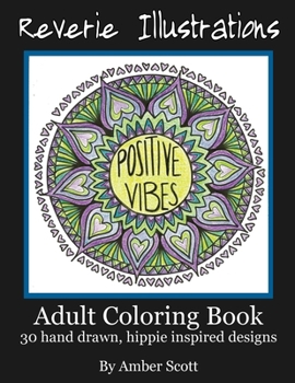 Paperback Adult Coloring Book: 30 Hand drawn, hippie inspired designs Book