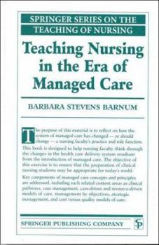 Paperback Teaching Nursing in the Era of Managed Care Book