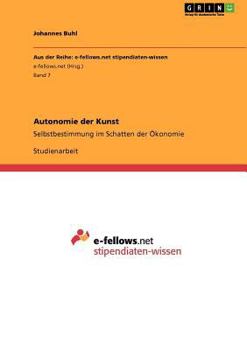 Paperback Autonomie der Kunst: Selbstbestimmung im Schatten der Ökonomie [German] Book