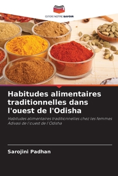 Paperback Habitudes alimentaires traditionnelles dans l'ouest de l'Odisha [French] Book