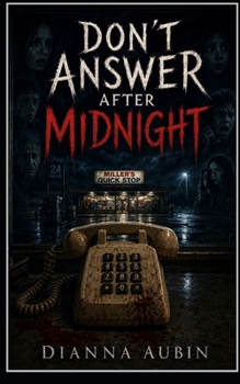 Don’t Answer After Midnight