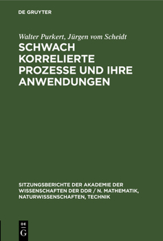 Hardcover Schwach Korrelierte Prozesse Und Ihre Anwendungen [German] Book