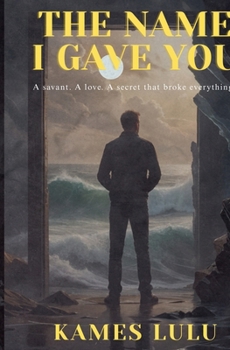 Paperback The Name I Gave You Book