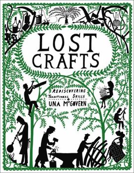 Paperback Lost Crafts: Rediscovering Traditional Skills Book