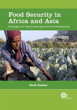 Hardcover Food Security in Africa and Asia: Strategies for Small-Scale Agricultural Development Book