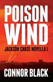 Poison Wind - Book #3 of the Jackson Chase