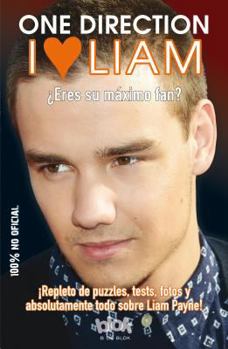 Paperback I Love Liam: Eres su Maximo Fan? = I Love Liam [Spanish] Book