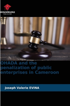 Paperback OHADA and the penalization of public enterprises in Cameroon Book