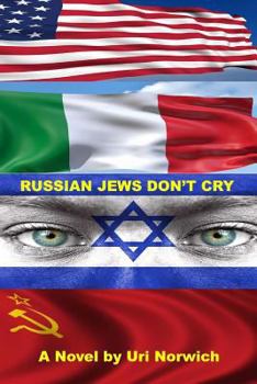 Paperback Russian Jews Don't Cry: The Fourth Rail of Being Book