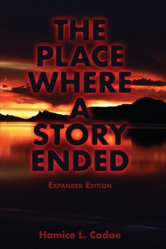Paperback The Place Where a Story Ended Expanded Edition Book