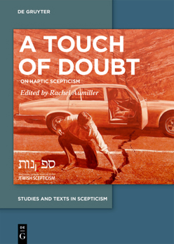 Hardcover A Touch of Doubt: On Haptic Scepticism Book