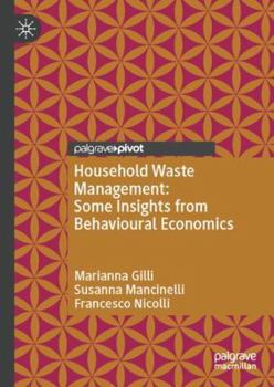 Hardcover Household Waste Management: Some Insights from Behavioural Economics Book