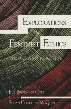 Paperback Explorations in Feminist Ethics: Theory and Practice Book