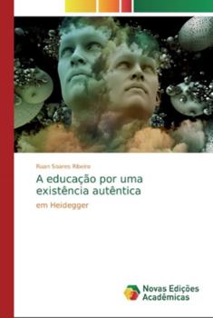 Paperback A educação por uma existência autêntica [Portuguese] Book