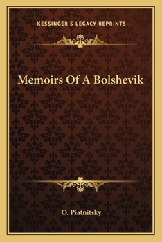 Paperback Memoirs Of A Bolshevik Book