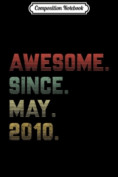 Composition Notebook: Retro Vintage Awesome Since May 2010 9th Birthday Gift Journal/Notebook Blank Lined Ruled 6x9 100 Pages