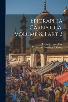 Paperback Epigraphia Carnatica, Volume 8, Part 2 Book