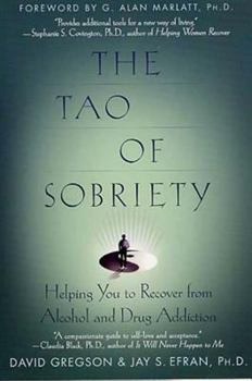 Paperback The Tao of Sobriety: Helping You to Recover from Alcohol and Drug Addiction Book