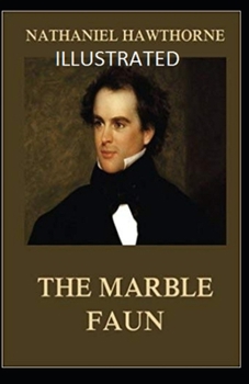 Paperback The Marble Faun Illustrated Book