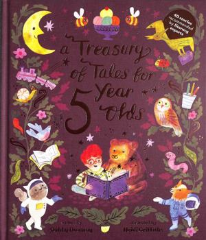 Hardcover A Treasury of Tales for Five-Year-Olds: 40 stories recommended by literary experts Book