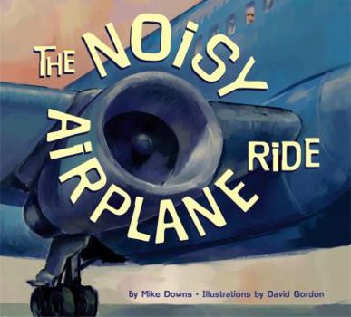 Paperback The Noisy Airplane Ride Book