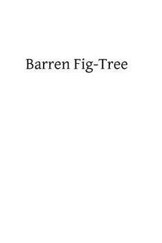 Paperback Barren Fig-Tree: Spiritual Reading for Lent Book