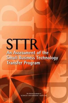 Sttr: An Assessment of the Small Business Technology Transfer Program