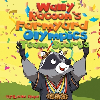 Paperback Wally Raccoon's Farmyard Olympics Team Sports Book