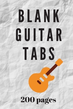 Paperback Blank Guitar Tabs: 200 pages of Blank Tablatures for Writing Music Book