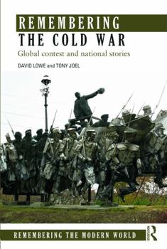 Paperback Remembering the Cold War: Global Contest and National Stories Book