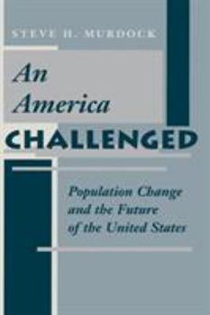 Paperback An America Challenged: Population Change And The Future Of The United States Book