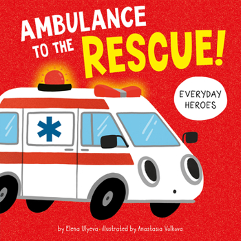 Board book Ambulance to the Rescue! Book