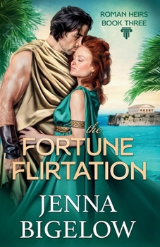 The Fortune Flirtation (Roman Heirs)