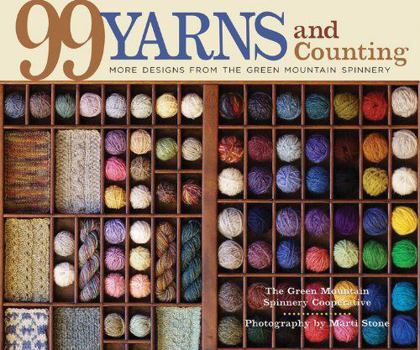 Paperback 99 Yarns and Counting: More Designs from the Green Mountain Spinnery Book