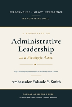 Paperback Administrative Leadership as a Strategic Asset: Why Leadership Systems Depend on What They Fail to Govern Book