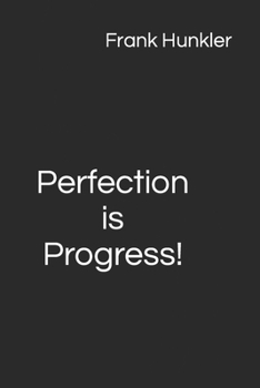 Paperback Perfection is Progress! Book