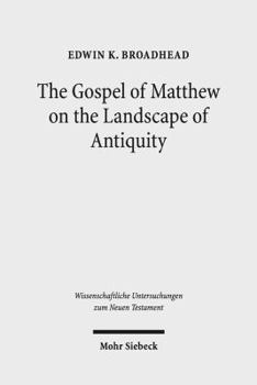 Hardcover The Gospel of Matthew on the Landscape of Antiquity Book