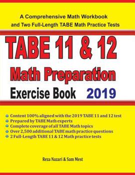 Paperback TABE 11&12 Math Preparation Exercise Book: A Comprehensive Math Workbook and Two Full-Length TABE 11&12 Math Practice Tests Book