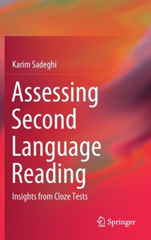 Hardcover Assessing Second Language Reading: Insights from Cloze Tests Book